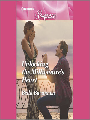 cover image of Unlocking the Millionaire's Heart